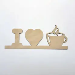 I love coffee - skilt