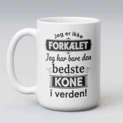 Jeg er ikke forkælet - Kone